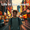 Life in the Streets