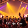 Faithful One - worship