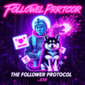 The Follower Protocol: .EXE