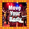 Move Your Body