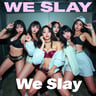 We Slay