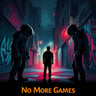 No More Games