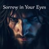 Sorrow in Your Eyes