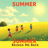 Summer Brings Me Back