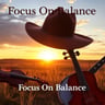 Focus On Balance