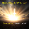 Breaking Every Chain