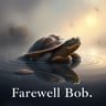 Farewell Bob