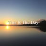 This Is The Day