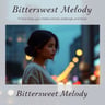 Bittersweet Melody