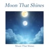 Moon That Shines