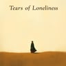 Tears of Loneliness