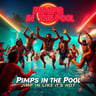 Pimps in the Pool Jump In Like It's Hot