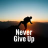 Never Give Up