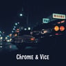 Chrome & Vice