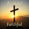 Faithful