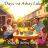 Days At Ashley Lakes