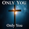 Only You