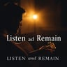 Listen and Remain
