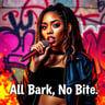 All Bark, No Bite
