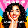 Shine So Bright