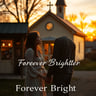 Forever Brighter