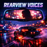 Rearview Voices