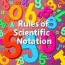 Rules of Scientific Notation