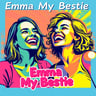 Emma My Bestie