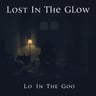 Lost In The Glow