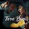 Tere Bin