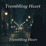 Trembling Heart-2