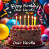 Happy Birthday Dear Varsha