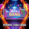 Periodic Table Bang