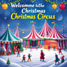 Welcome to the Christmas Circus