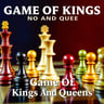 Game Of Kings And Queens