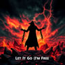 Let It Go (I'm Free)