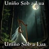 União Sob a Lua