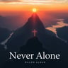 Never Alone