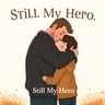 Still My Hero