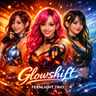 Glowshift