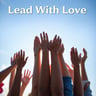 Lead With Love