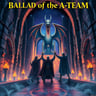 Ballad of the A-TEAM