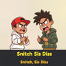 Snitch Sis Diss