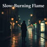 Slow-Burning Flame