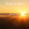 Jesus Is Love