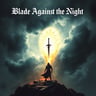 Blade Against the Night