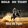 Hold On Tight