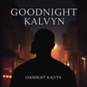 Goodnight Kalvyn