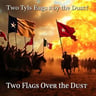 Two Flags Over the Dust