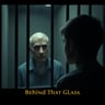 Behind That Glass